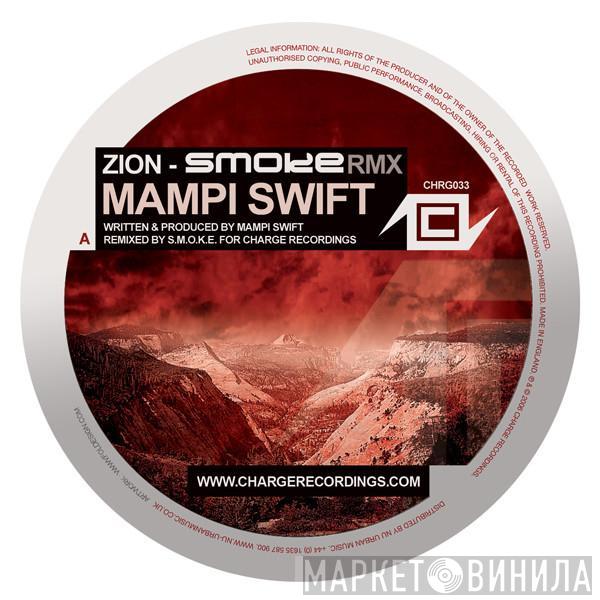 Mampi Swift - Zion (S.M.O.K.E. Remix) / Squids