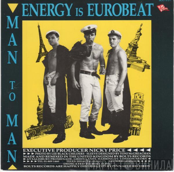 Man 2 Man - Energy Is Eurobeat