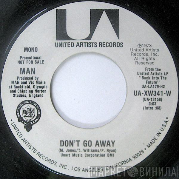 Man - Don't Go Away