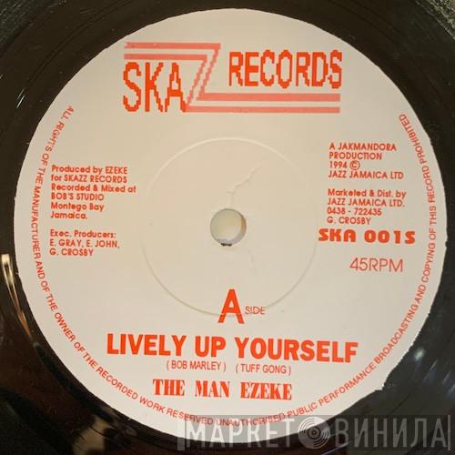 Man Ezeke - Lively Up Yourself / Brixton Reggae Rock