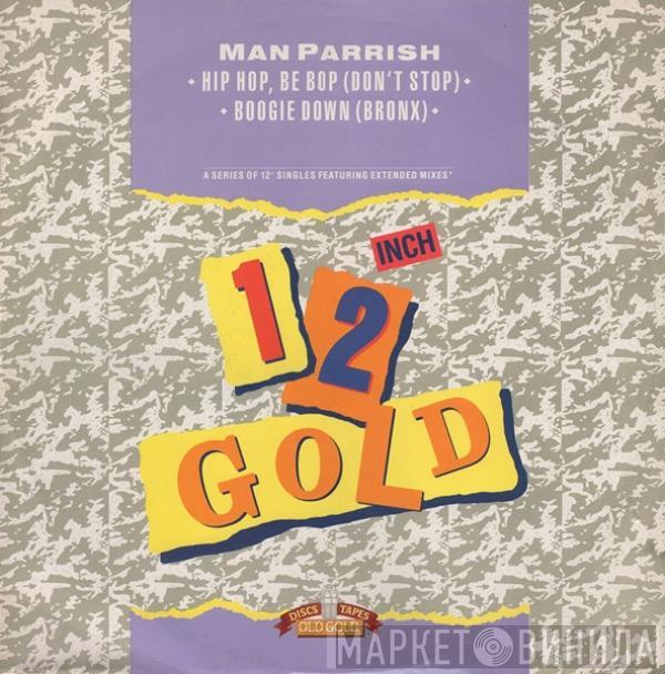 Man Parrish - Hip Hop, Be Bop (Don't Stop) / Boogie Down (Bronx)