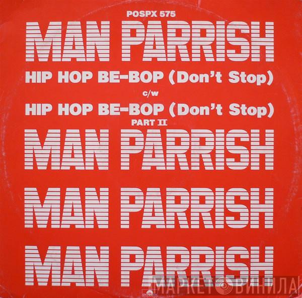 Man Parrish - Hip Hop, Be Bop (Don't Stop)