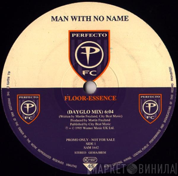  Man With No Name  - Floor-Essence