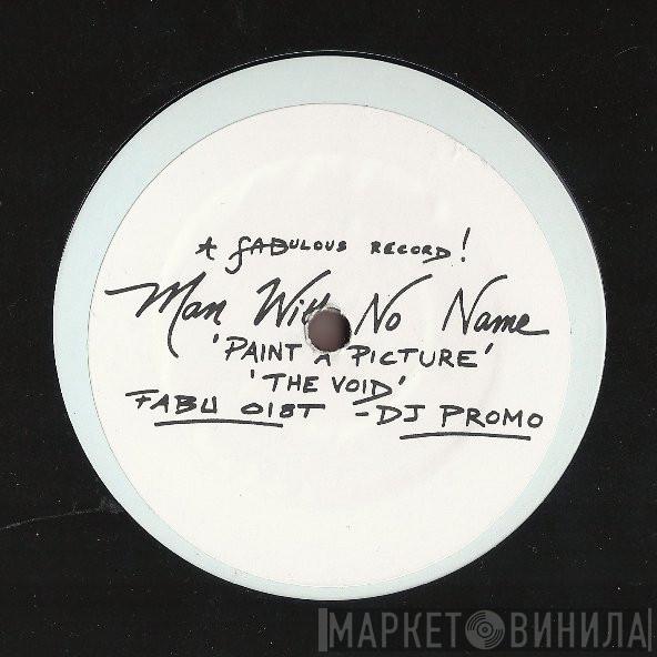 Man With No Name - Paint A Picture