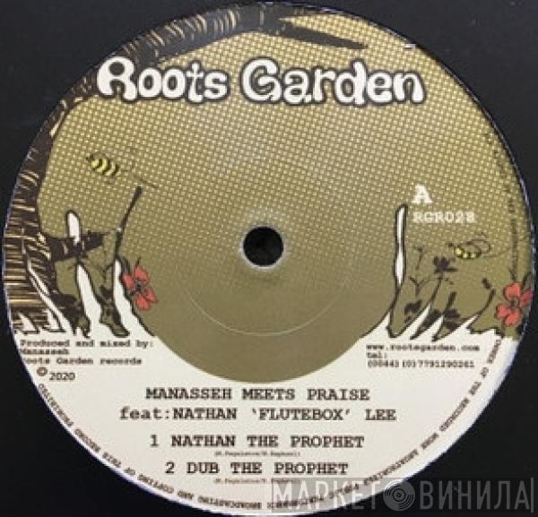 Manasseh, Praise , Nathan Lee - Nathan The Prophet / No More Struggle
