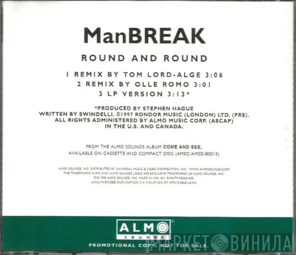  Manbreak  - Round And Round