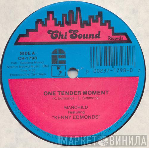 Manchild , Kenneth Edmonds - One Tender Moment