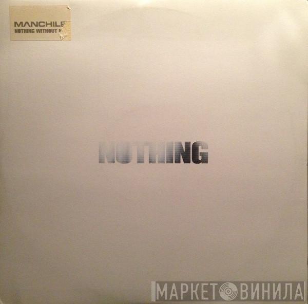 Manchild - Nothing Without Me