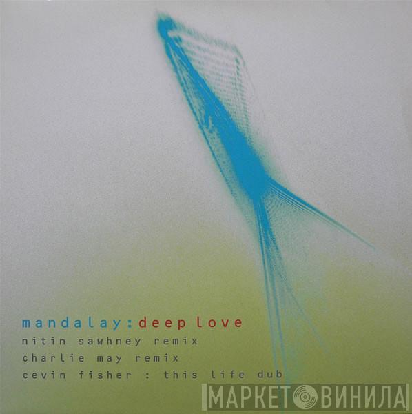 Mandalay  - Deep Love