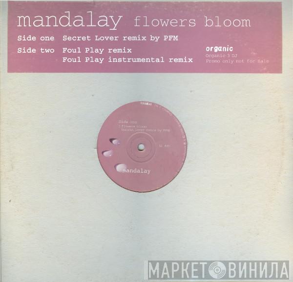  Mandalay  - Flowers Bloom (Remixes)