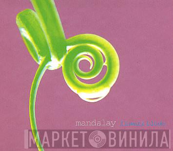Mandalay - Flowers Bloom