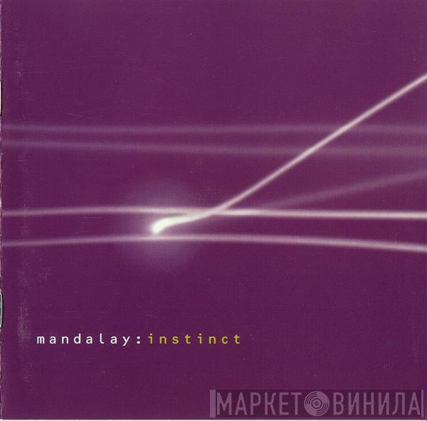  Mandalay  - Instinct