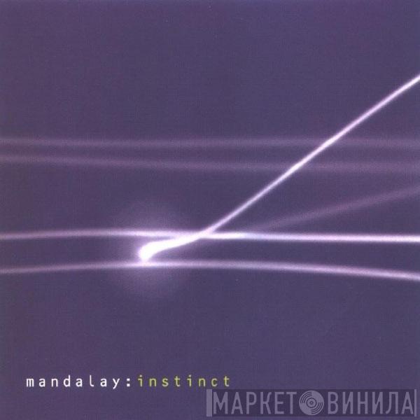 Mandalay - Instinct