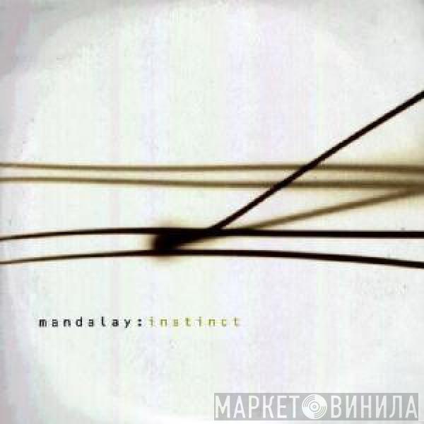  Mandalay  - Instinct