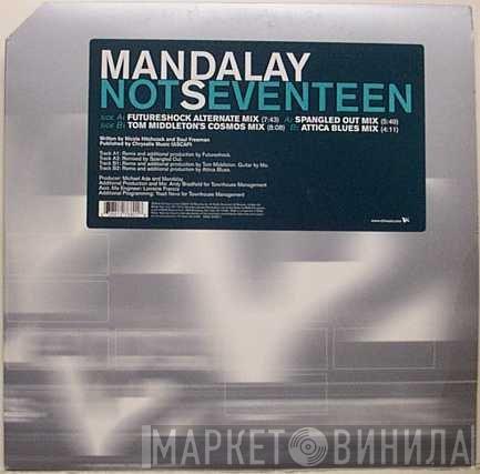  Mandalay  - Not Seventeen