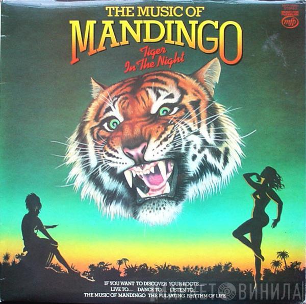 Mandingo  - Tiger In The Night