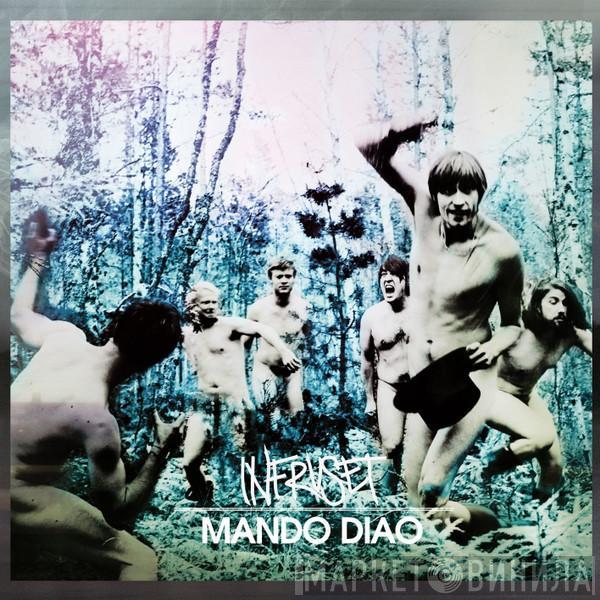  Mando Diao  - Infruset