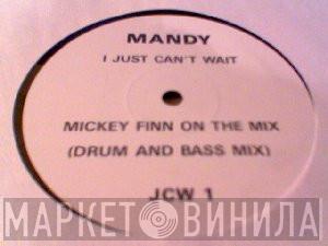 Mandy Smith - I Just Can't Wait (Mickey Finn On The Mix)