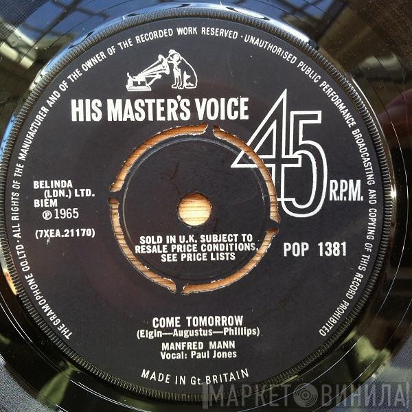  Manfred Mann  - Come Tomorrow / What Did I Do Wrong ?