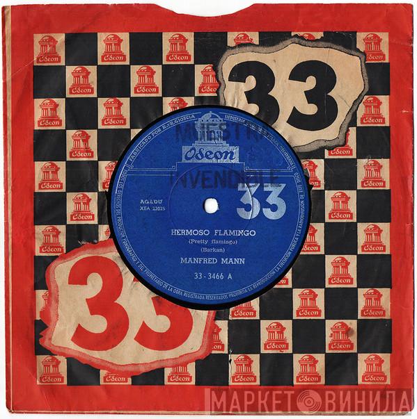  Manfred Mann  - Hermoso Flamenco = Pretty Flamingo / Estás Alerta = You're Standing By