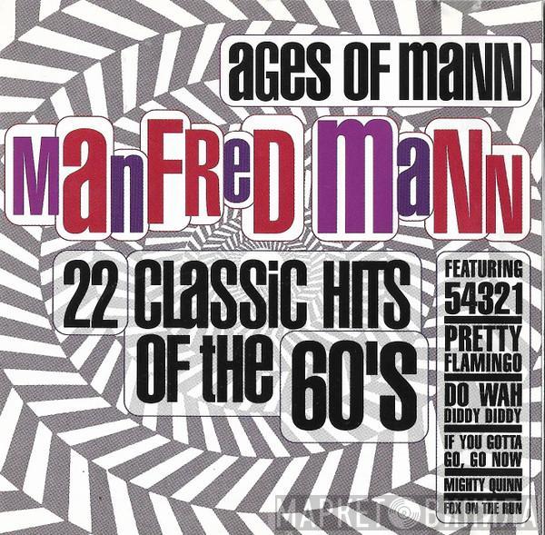  Manfred Mann  - Ages Of Mann (22 Classic Hits Of The 60's)