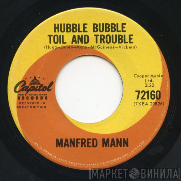  Manfred Mann  - Hubble Bubble Toil And Trouble