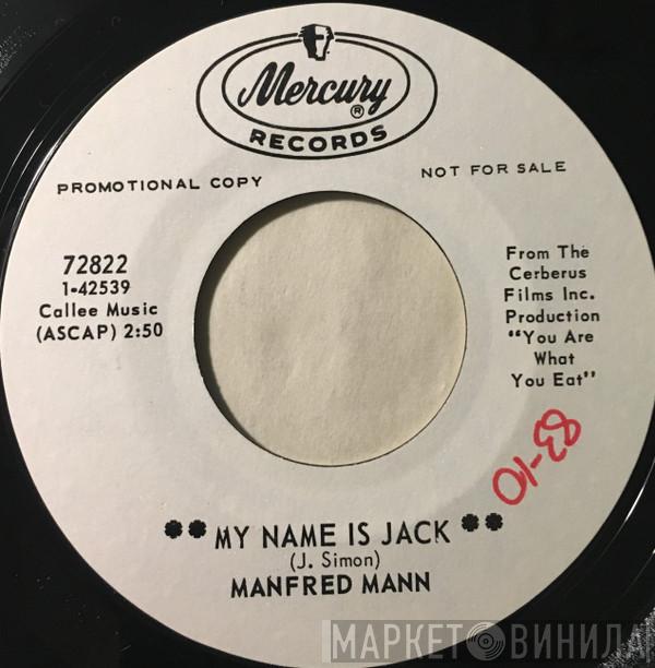  Manfred Mann  - My Name Is Jack