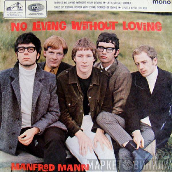 Manfred Mann - No Living Without Loving