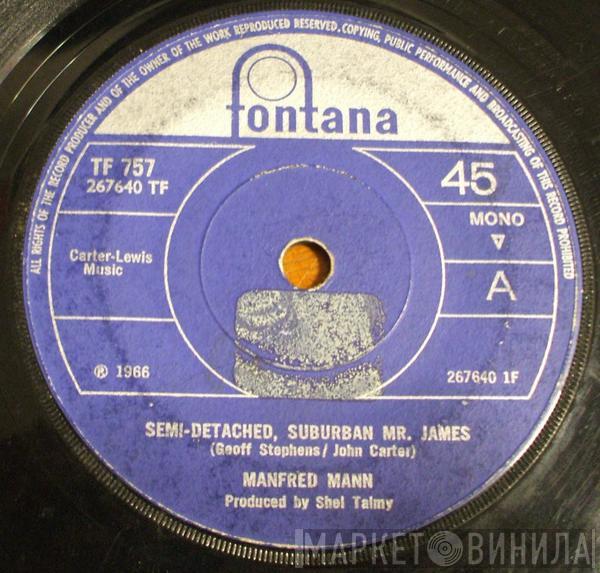 Manfred Mann - Semi-Detached, Suburban Mr. James
