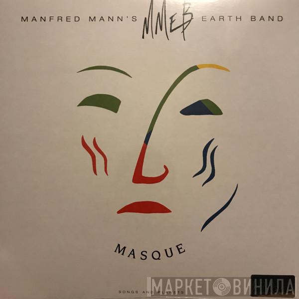 Manfred Mann's Earth Band - Masque (Songs And Planets)