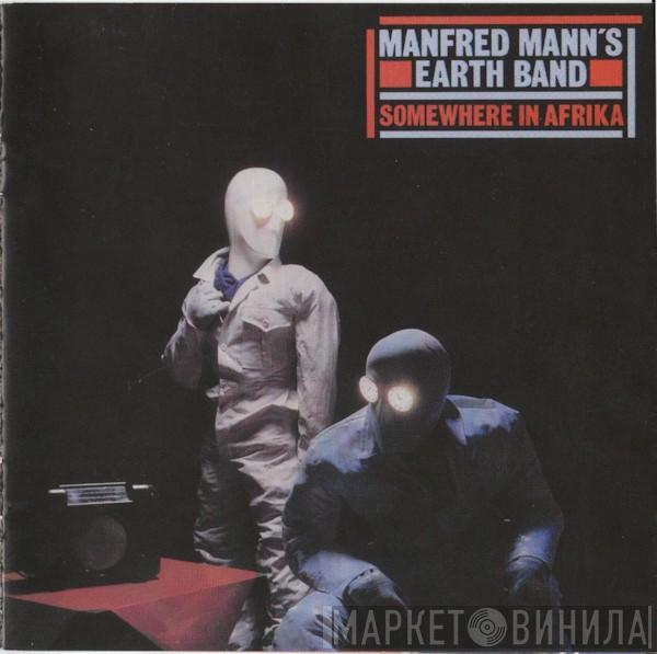 Manfred Mann's Earth Band - Somewhere In Afrika