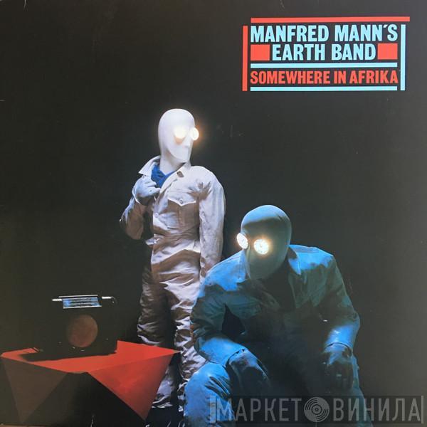  Manfred Mann's Earth Band  - Somewhere In Afrika