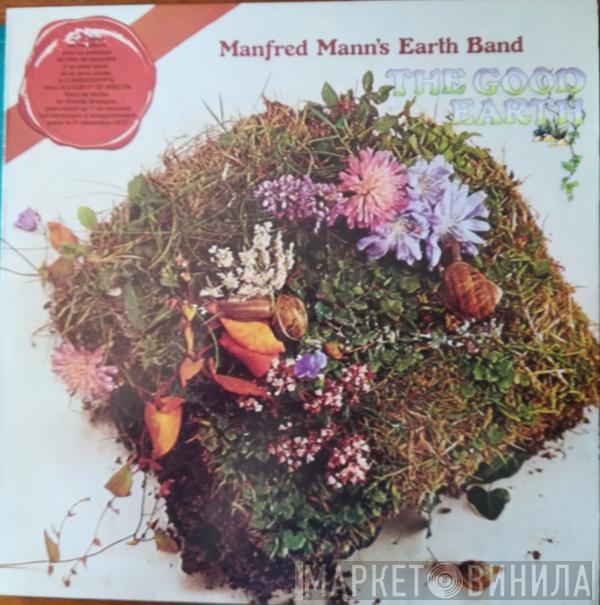  Manfred Mann's Earth Band  - The Good Earth