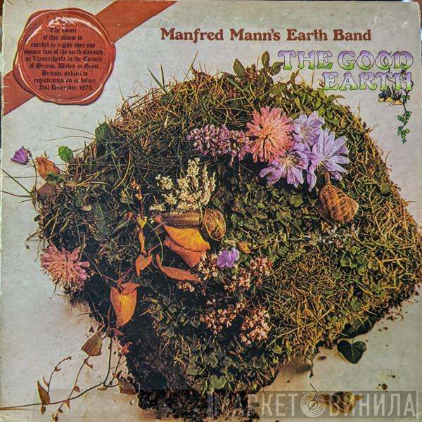  Manfred Mann's Earth Band  - The Good Earth