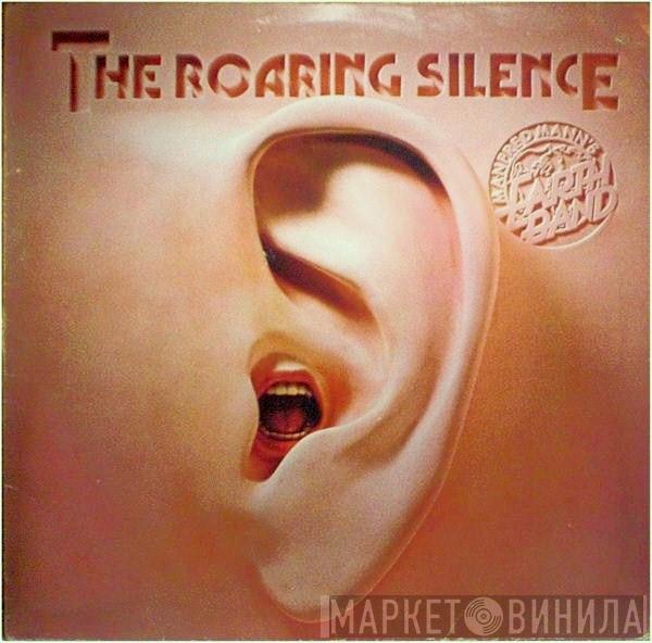  Manfred Mann's Earth Band  - The Roaring Silence