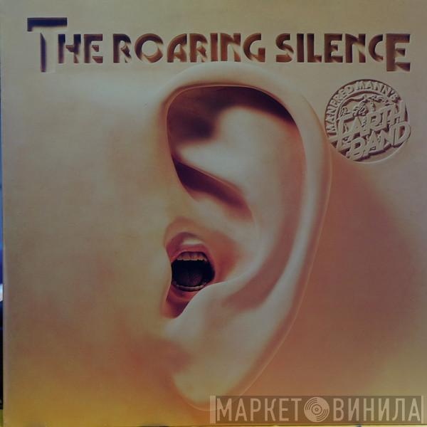  Manfred Mann's Earth Band  - The Roaring Silence