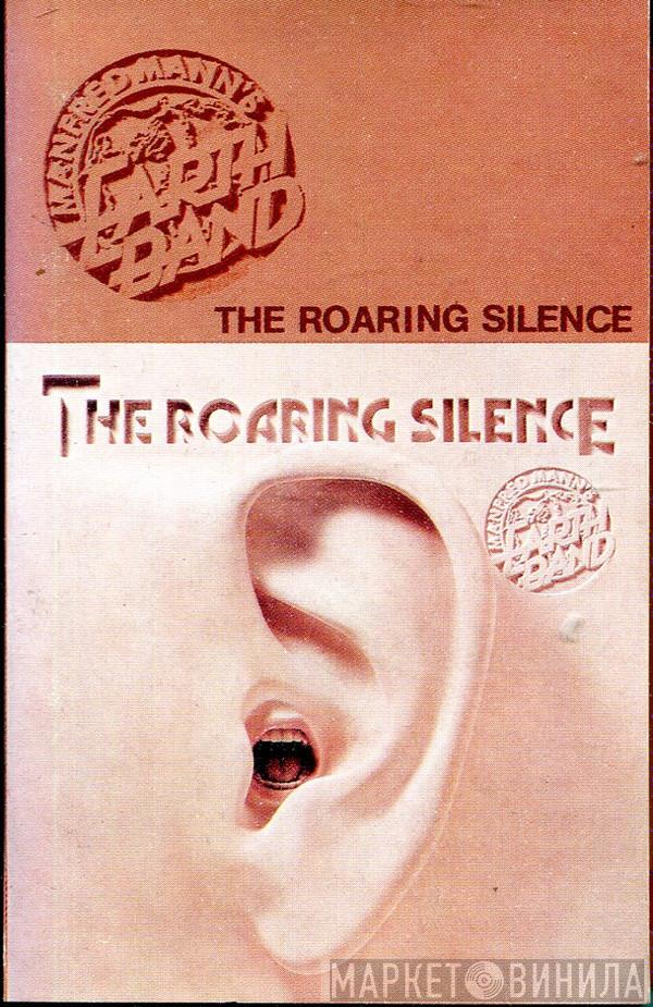  Manfred Mann's Earth Band  - The Roaring Silence