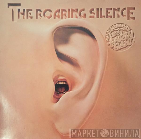  Manfred Mann's Earth Band  - The Roaring Silence
