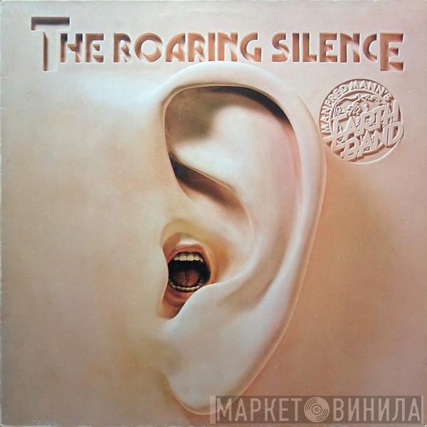  Manfred Mann's Earth Band  - The Roaring Silence