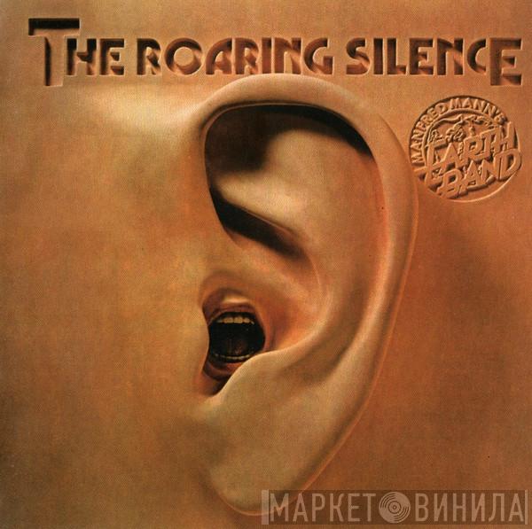  Manfred Mann's Earth Band  - The Roaring Silence