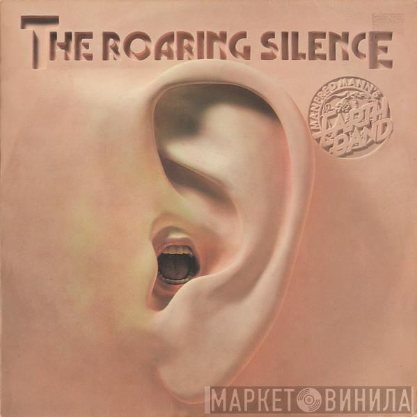  Manfred Mann's Earth Band  - The Roaring Silence