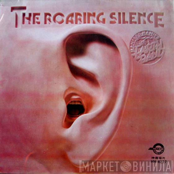  Manfred Mann's Earth Band  - The Roaring Silence