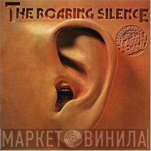  Manfred Mann's Earth Band  - The Roaring Silence