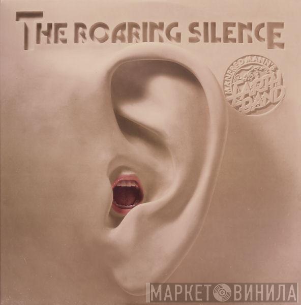  Manfred Mann's Earth Band  - The Roaring Silence