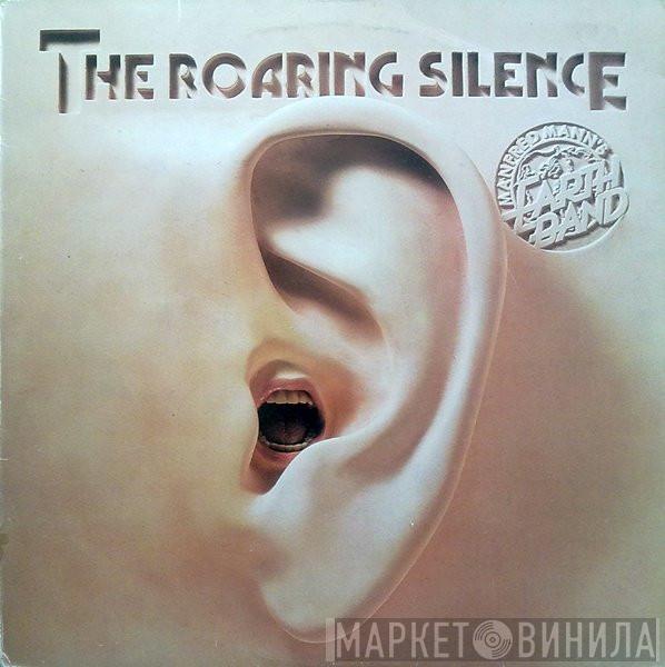 Manfred Mann's Earth Band  - The Roaring Silence