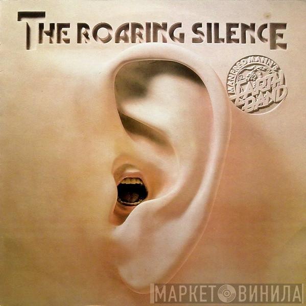  Manfred Mann's Earth Band  - The Roaring Silence