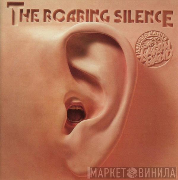  Manfred Mann's Earth Band  - The Roaring Silence