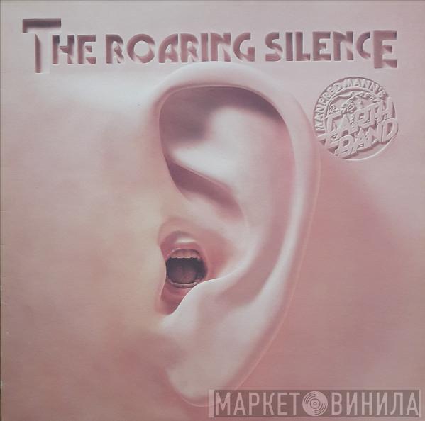  Manfred Mann's Earth Band  - The Roaring Silence