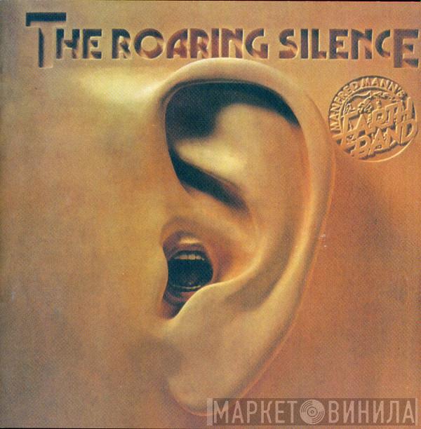  Manfred Mann's Earth Band  - The Roaring Silence