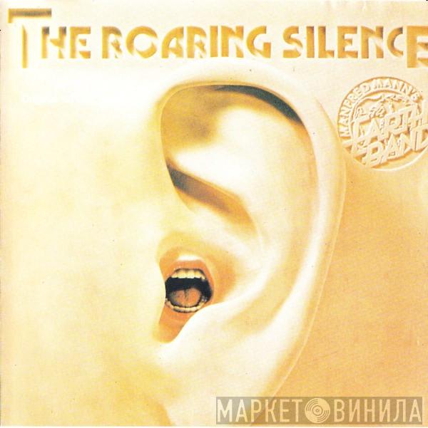  Manfred Mann's Earth Band  - The Roaring Silence